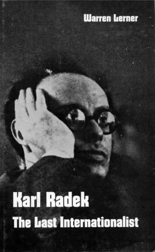 Karl Radek: The Last Internationalist