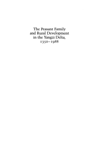 The Peasant Family and Rural Development in the Yangzi Delta, 1350-1988