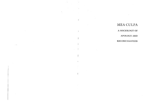 Mea Culpa: A Sociology of Apology and Reconciliation