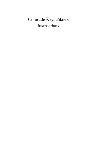 Comrade Kryuchkov's Instructions: Top Secret Files on KGB Foreign Operations, 1975-1985