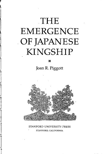 The Emergence of Japanese Kingship