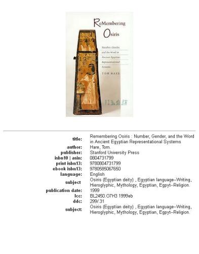 ReMembering Osiris: Number, Gender, and the Word in Ancient Egyptian Representational Systems