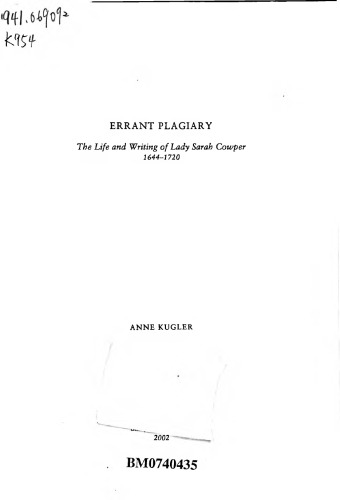 Errant Plagiary: The Life and Writing of Lady Sarah Cowper, 1644-1720