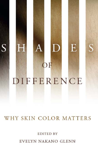 Shades of Difference: Why Skin Color Matters