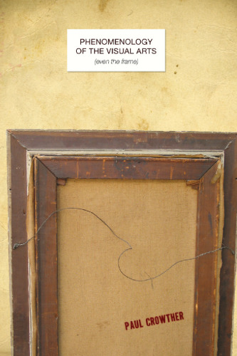 Phenomenology of the Visual Arts (even the Frame)
