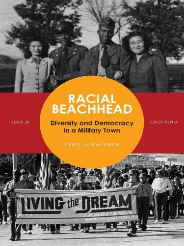Racial Beachhead: Diversity and Democracy in a Military Town