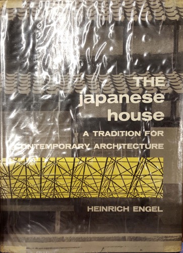 The Japanese House: A Tradition for Contemporary Architecture