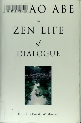 Masao Abe: A Zen Life of Dialogue