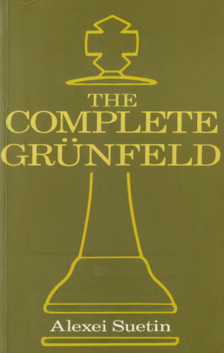 The Complete Grunfeld (Batsford Chess Library)