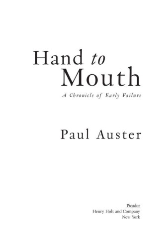 Hand to Mouth: A Chronicle of Early Failures