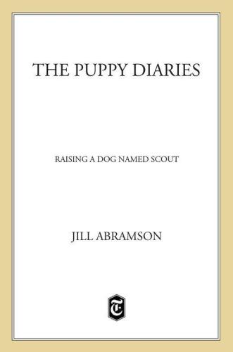 The Puppy Diaries: Raising a Dog Named Scout