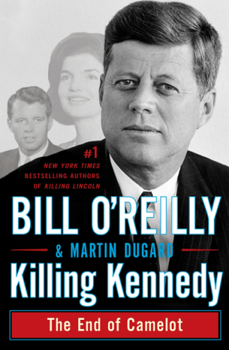 Killing Kennedy: The End of Camelot (EPUB + MOBI)