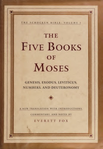 The Five Books of Moses: The Schocken Bible