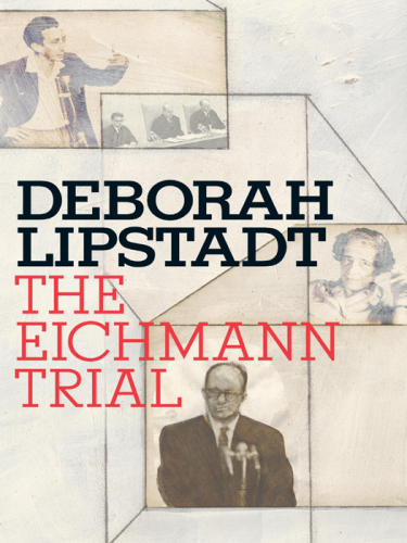The Eichmann Trial (Jewish Encounters)