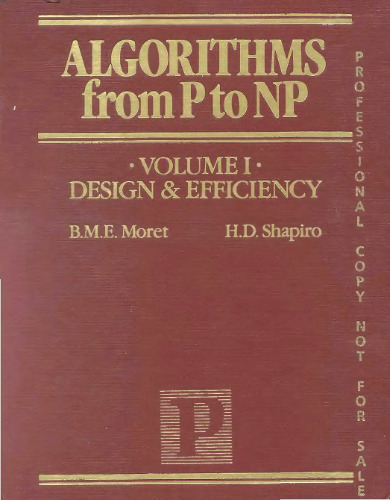 Algorithms from P to NP, Vol. I: Design and Efficiency