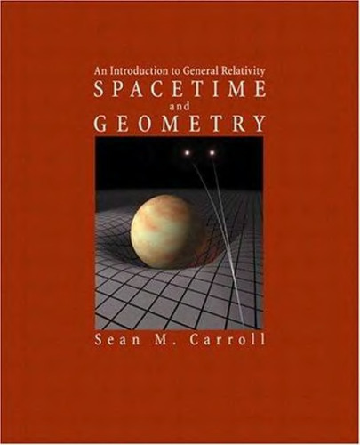 Spacetime and geometry. An introduction to general relativity