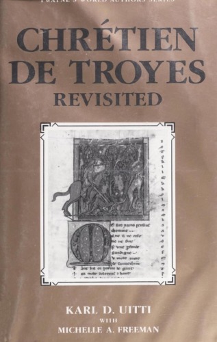 Chrétien de Troyes Revisited