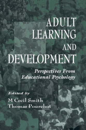 Adult Learning and Development: Perspectives From Educational Psychology