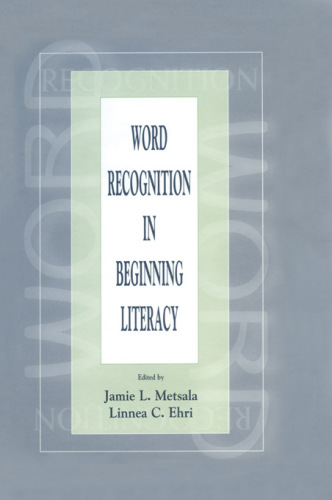 Word Recognition in Beginning Literacy
