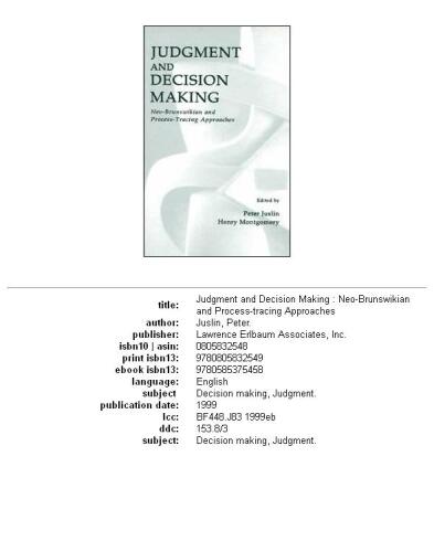 Judgment and decision making: neo-Brunswikian and process-tracing approaches