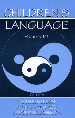 Children's Language: Volume 10: Developing Narrative and Discourse Competence (Children's Language)
