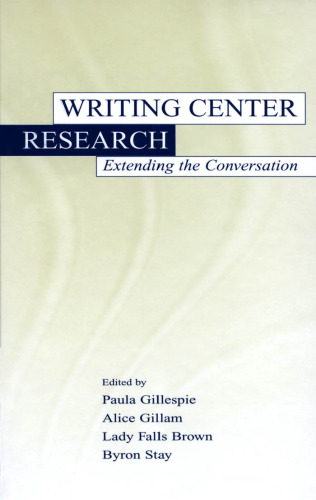 Writing Center Research: Extending the Conversation