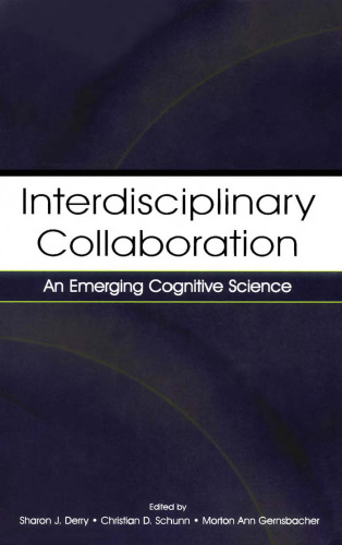 Interdisciplinary Collaboration: An Emerging Cognitive Science