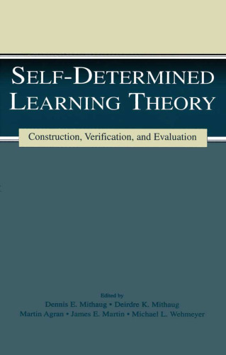 Self-determined Learning Theory: Construction, Verification, and Evaluation
