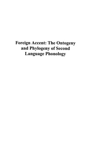 Foreign Accent: The Ontogeny and Phylogeny of Second Language Phonology (Reflective Teaching and the Social Conditions of Schooling)