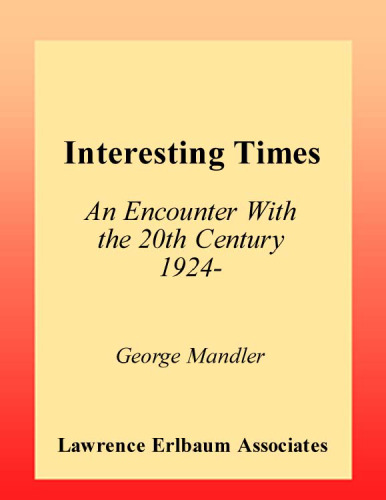 Interesting Times: An Encounter With the 20th Century 1924-