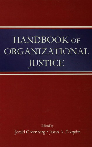 Handbook of Organizational Justice