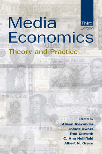 Media Economics: Theory and Practice (Lea's Communication)