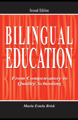 Bilingual Education: From Compensatory to Quality Schooling