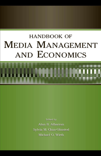 Handbook of Media Management And Economics (LEA's Media Management and Economics Series)