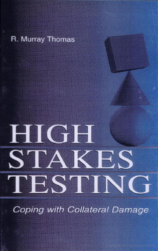 High-Stakes Testing: Coping With Collateral Damage
