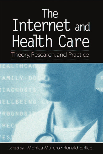 The Internet and Health Care: Theory, Research, and Practice