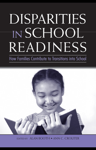 Disparities in School Readiness: How Families Contribute to Transitions into School