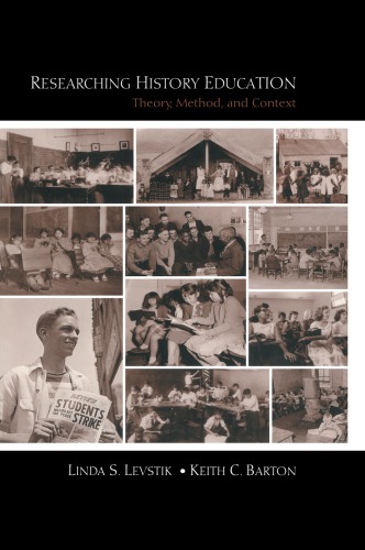 Researching History Education: Theory, Method, and Context