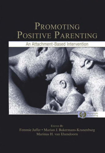 Promoting Positive Parenting: An Attachment-Based Intervention