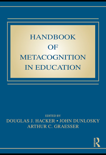 Handbook of Metacognition in Education