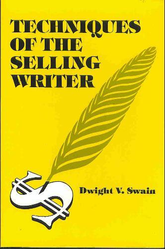 Techniques of the Selling Writer