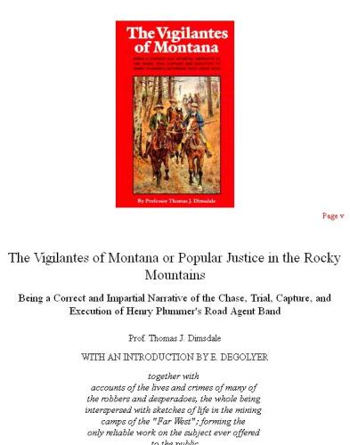 The Vigilantes of Montana. Justice in the Rocky Mountains