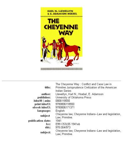 The Cheyenne way: conflict and case law in primitive jurisprudence