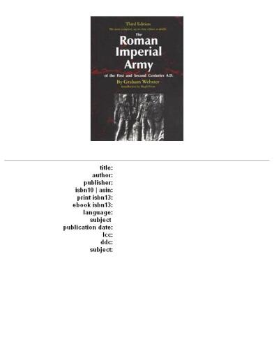 The Roman Imperial Army of the First and Second Centuries A.D.