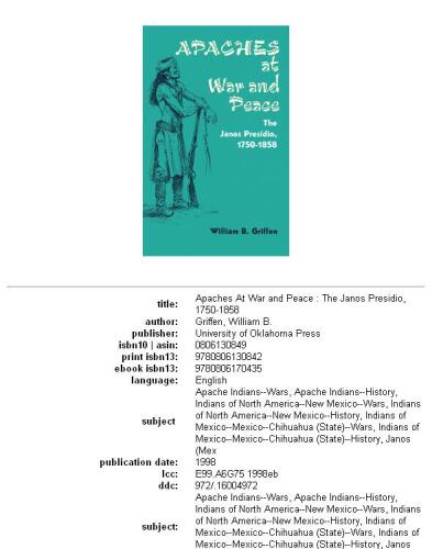 Apaches at war and peace: the Janos Presidio, 1750-1858
