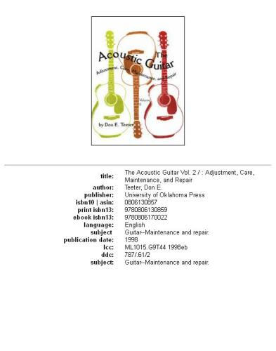 The acoustic guitar: adjustment, care, maintenance, and repair