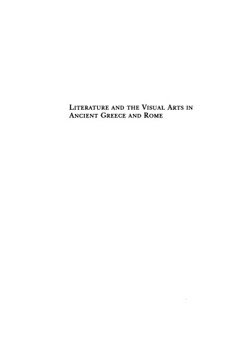 Literature and the Visual Arts in Ancient Greece and Rome