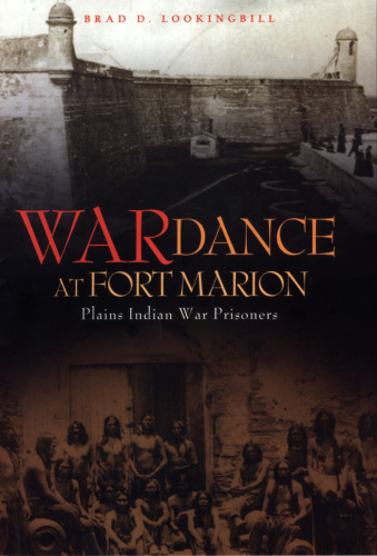 War Dance at Fort Marion: Plains Indian War Prisoners