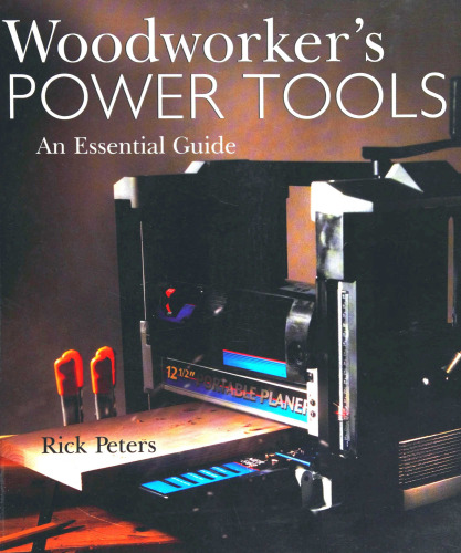 Woodworker's Power Tools: An Essential Guide