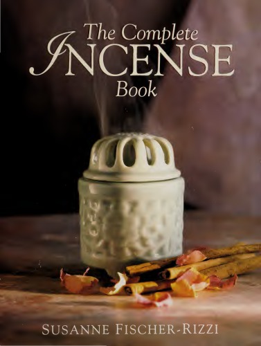 The Complete Incense Book